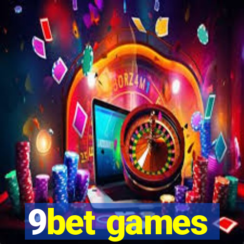 9bet games